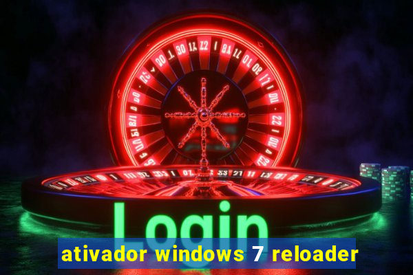 ativador windows 7 reloader